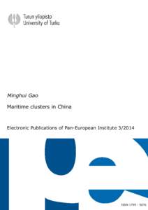 Minghui Gao Maritime clusters in China Electronic Publications of Pan-European InstituteISSN