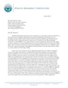 23 July 2014 Ms. Jolie Harrison, Chief Permits and Conservation Division Office of Protected Resources National Marine Fisheries Service 1315 East-West Highway