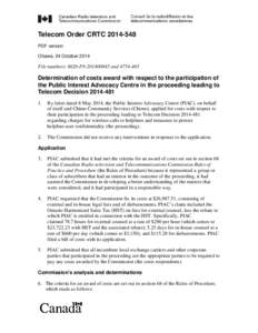 S&P/TSX Composite Index / Economy of Canada / Civil procedure / Costs / English civil law / Canadian Radio-television and Telecommunications Commission / Rogers Communications / Bell Canada / Audit / Law / Legal costs / S&P/TSX 60 Index