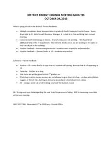 DISTRICT PARENT COUNCIL MEETING MINUTES OCTOBER 29, 2013 What is going on out in the district? Parent feedback:   