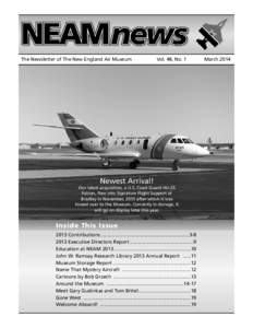 The Newsletter of The New England Air Museum  Vol. 48, No. 1 Newest Arrival! Our latest acquisition, a U.S. Coast Guard HU-25
