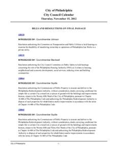 City of Philadelphia City Council Calendar Thursday, November 15, 2012 BILLS AND RESOLUTIONS ON FINAL PASSAGE[removed]INTRODUCED BY: Councilmember Johnson