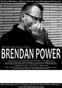 ”Brendan Power reaches astonishing heights of technical brilliance...