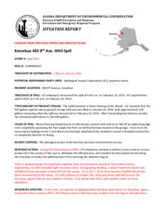 ALASKA DEPARTMENT OF ENVIRONMENTAL CONSERVATION Division of Spill Prevention and Response Prevention and Emergency Response Program SITUATION REPORT Kotzebue