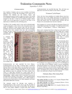 Tridentine Community News September 5, 2010 Commemorations On a handful of Sundays and on several weekdays, the Roman Missal specifies a second, and occasionally even a third, set of Orations. The Orations are the Collec