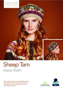 Sheep Tam Marie Wallin My model Georgia is wearing the Sheep Tam with ‘Carmine’ from my new book ‘Autumn’ available from www.mariewallin.com from the 1st October 2015.