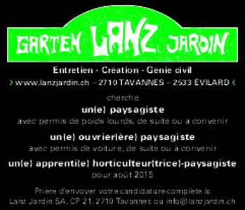 Entretien - Création - Génie civil › www.lanzjardin.ch – 2710 TAVANNES – 2533 ÉVILARD ‹ cherche  un(e) paysagiste