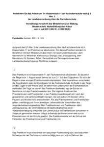 Richtlinien für das Praktikum in Klassenstufe 11 der Fachoberschule nach § 5 Abs. 2 der Landesverordnung über die Fachoberschule Verwaltungsvorschrift des Ministeriums für Bildung, Wissenschaft, Weiterbildung und Kul