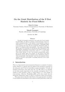 On the Limit Distribution of the F-Test Statistic for Fixed Eﬀects Chris D. Orme Economic Studies, School of Social Sciences, University of Manchester and Takashi Yamagata