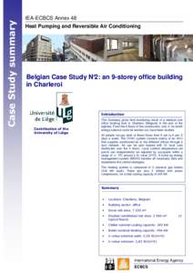 Case Study summary  IEA-ECBCS Annex 48 Heat Pumping and Reversible Air Conditioning  Belgian Case Study N°2: an 9-storey office building