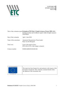 PARTNERS IN INTERNATIONAL HEALTH Title of the evaluation report:Evaluation of DG Echo’s Funded Actions in Kenya[removed]Funding nutrition and livelihood support within drought responses