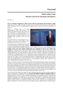Foreword Daniel Calleja Crespo Director General, DG Enterprise and Industry Dear Reader This year’s European Competitiveness Report coincides with the first preliminary signs that Europe is finally joining the rest of 