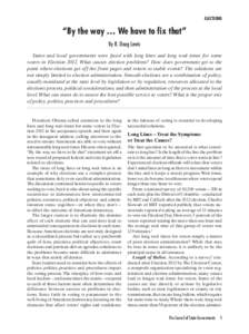 Elections  “By the way … We have to fix that” By R. Doug Lewis States and local governments were faced with long lines and long wait times for some voters in Election[removed]What causes election problems? How does g