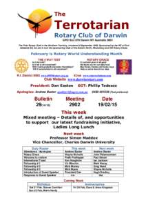 The  Terrotarian Rotary Club of Darwin GPO Box 879 Darwin NT Australia 0801 The First Rotary Club in the Northern Territory, chartered 8 September[removed]Sponsored by the RC of Port