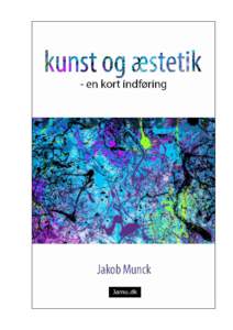 KUNST OG ÆSTETIK - en kort indføring