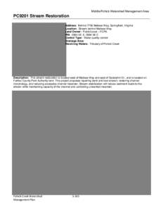 Middle Pohick Watershed Management Area  PC9201 Stream Restoration Address: Behind 7756 Matisse Way, Springfield, Virginia Location: Stream behind Matisse Way Land Owner: Public/Local – FCPA