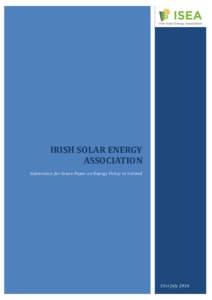 IRISH SOLAR ENERGY ASSOCIATION Submission for Green Paper on Energy Policy in Ireland 31st July 2014