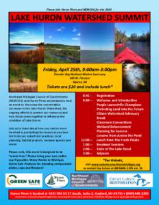 Please join Huron Pines and NEMCOG for the[removed]LAKE HURON WATERSHED SUMMIT Friday, April 25th, 9:00am-3:00pm Thunder Bay National Marine Sanctuary