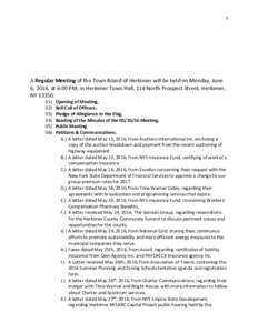 1  A Regular Meeting of the Town Board of Herkimer will be held on Monday, June 6, 2016, at 6:00 PM, in Herkimer Town Hall, 114 North Prospect Street, Herkimer, NY)