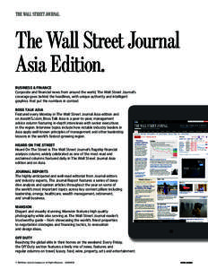 The Wall Street Journal Asia Edition. BUSINESS & FINANCE Corporate and financial news from around the world, The Wall Street Journal’s coverage goes behind the headlines, with unique authority and intelligent graphics 