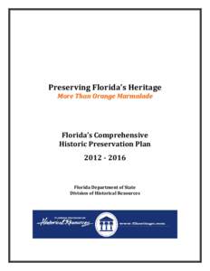 Preserving Florida’s HeritageMore Than Orange Marmalade