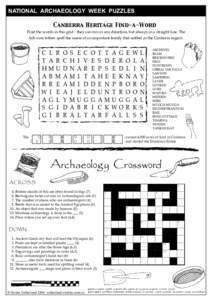 NATIONAL ARCHAEOLOGY WEEK PUZZLES Canberra Heritage Find-a-Word Find the words in this grid - they can run in any direction, but always in a straight line. The left-over letters spell the name of an important family that