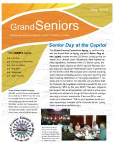 May, 2016  Grand Seniors Monthly Newsletter from GRAND COUNTY COUNCIL on AGING  Senior Day at the Capitol