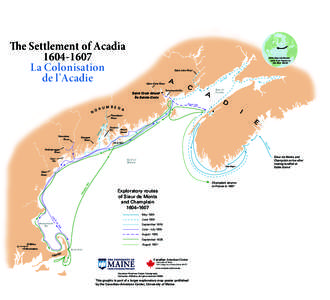 Maine / Saint Croix Island /  Maine / Pierre Dugua /  Sieur de Mons / Passamaquoddy people / Bay of Fundy / Penobscot River / Saint Croix River / Acadia / Saint John River / Geography of Canada / Canada–United States border / Eastern Canada