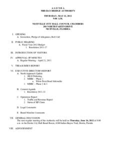 AGENDA MID-BAY BRIDGE AUTHORITY THURSDAY, MAY 12, 2011 9:00 A.M. NICEVILLE CITY HALL COUNCIL CHAMBERS 208 NORTH PARTIN DRIVE