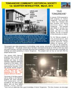TONGANOXIE COMMUNITY HISTORICAL SOCIETY 1st. QUARTER NEWSLETTER, March, 2014 Library and Police station used to be