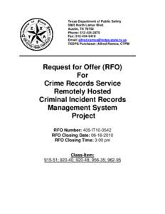 Texas Department of Public Safety 5805 North Lamar Blvd. Austin, TX[removed]Phone: [removed]Fax: [removed]Email: [removed]