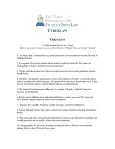CYBERLAW Questions © 2006 Student Press Law Center Right to reproduce for classroom use with attribution to 