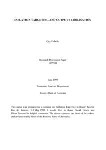 INFLATION TARGETING AND OUTPUT STABILISATION  Guy Debelle Research Discussion Paper[removed]