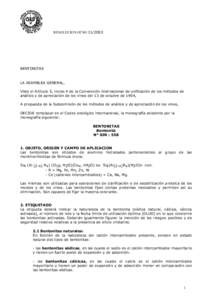 RESOLUCION OENO[removed]BENTONITAS LA ASAMBLEA GENERAL, Visto el Artículo 5, inciso 4 de la Convención internacional de unificación de los métodos de