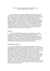 Joint Statement on Establishing Strategic Partnership between Japan and the Lao PDR His Excellency Mr. Thongsing Thammavong, Prime Minister of the Lao People’s Democratic Republic (Lao PDR) paid an Official Working Vis