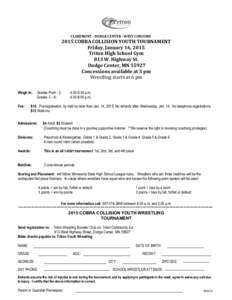 CLAREMONT - DODGE CENTER - WEST CONCORD[removed]COBRA COLLISION YOUTH TOURNAMENT Friday, January 16, 2015 Triton High School Gym 813 W. Highway St.
