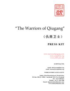 “The Warriors of Qiugang” 《仇岗卫士》 P R E S S KIT www.warriorsofqiugang.com www.campfilms.org www.e360.yale.edu