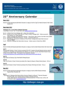 This calendar will be updated on a regular basis. Check our website for new listings and additional information on scheduled events.  20th Anniversary Calendar March 2012 Marine Art Exhibit with Massachusetts Marine Educ