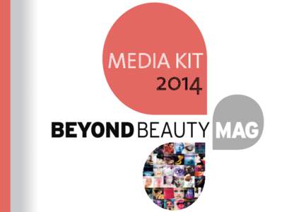 MEDIA KIT  2014 THE BEAUTY INNOVATION MAGAZINE