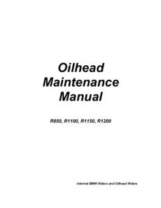 Oilhead Maintenance Manual R850, R1100, R1150, R1200  Internet BMW Riders and Oilhead Riders