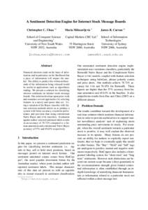 A Sentiment Detection Engine for Internet Stock Message Boards Christopher C. Chua †‡ Maria Milosavljevic ‡  School of Computer Science