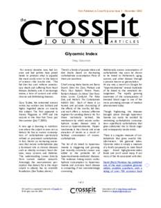 First Published in CrossFit Journal Issue 3 - NovemberGlycemic Index Greg Glassman For several decades now, bad science and bad politics have joined hands to produce what is arguably