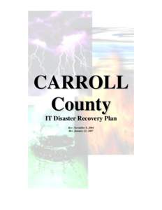 CARROLL County IT Disaster Recovery Plan Rev. November 8, 2004 Rev. January 22, 2007