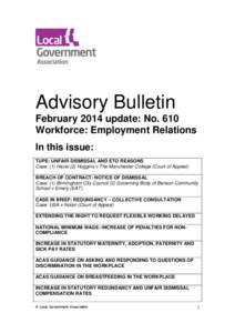 Advisory Bulletin February 2014 update: No. 610 Workforce: Employment Relations In this issue: TUPE: UNFAIR DISMISSAL AND ETO REASONS Case: (1) Hazel (2) Huggins v The Manchester College (Court of Appeal)