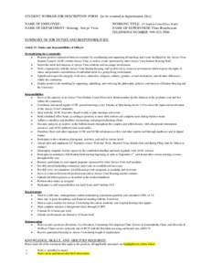 STUDENT WORKER JOB DESCRIPTION FORM - [to be retained in departmental files] NAME OF EMPLOYEE: NAME OF DEPARTMENT: Housing, Arroyo Vista WORKING TITLE: AV Student Council Exec Board NAME OF SUPERVISOR: Thais Bouchereau