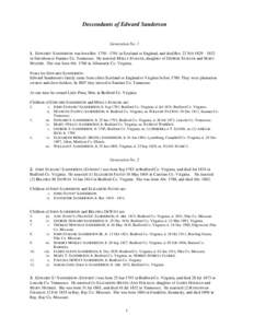Descendants of Edward Sanderson  Generation No[removed]EDWARD1 SANDERSON was born Bet[removed]in Scotland or England, and died Bet. 22 Feb[removed]in Davidson or Sumner Co. Tennessee. He married MOLLY EUBANK, daug