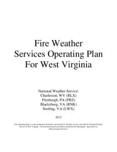 Fire Weather Services Operating Plan For West Virginia National Weather Service: Charleston, WV (RLX) Pittsburgh, PA (PBZ)