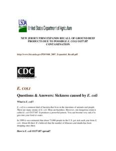 NEW JERSEY FIRM EXPANDS RECALL OF GROUND BEEF PRODUCTS DUE TO POSSIBLE E. COLI O157:H7 CONTAMINATION http://www.fsis.usda.gov/PDF/040_2007_Expanded_Recall.pdf