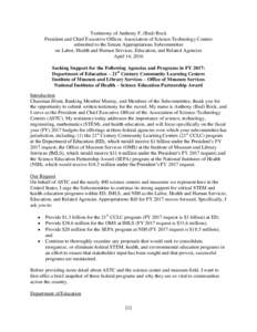 Testimony of Anthony F. (Bud) Rock President and Chief Executive Officer, Association of Science-Technology Centers submitted to the Senate Appropriations Subcommittee on Labor, Health and Human Services, Education, and 