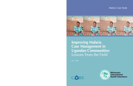Malaria Case Study  Improving Malaria Case Management in Ugandan Communities: Lessons From the Field
